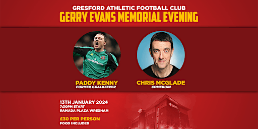 Gresford Athletic 2023/24 Gerry Evans Memorial Evening | Ramada Plaza by Wyndham Wrexham, Ellice Way, Wrexham, UK