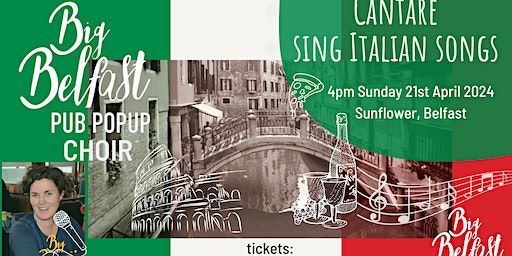 Sing Italian Songs - Pop-Up Big Belfast Choir | Sunflower Public House