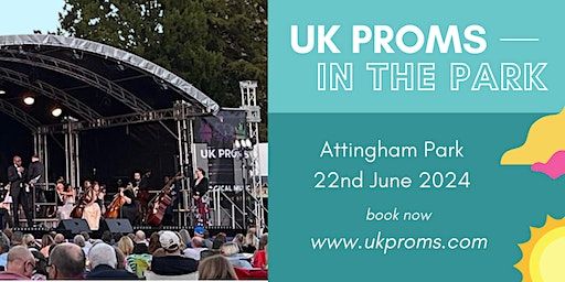 UK Proms In The Park | Attingham Park Estate, Shrewsbury, UK