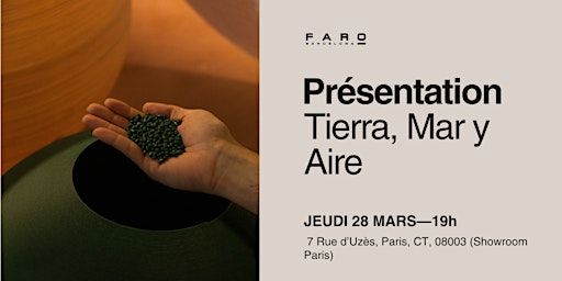Présentation de la collection "Tierra Mar y Aire" (Paris) | Showroom Paris