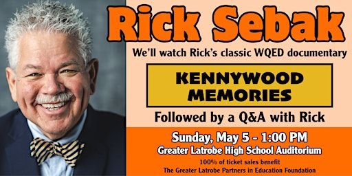 WQED's Kennywood Memories viewing with Rick Sebak Live! | Greater Latrobe Senior High School Auditorium