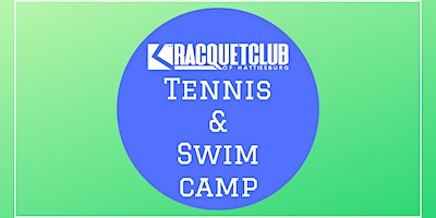 Tennis & Swim Camp - Single Day Registration | The Racquet Club of Hattiesburg