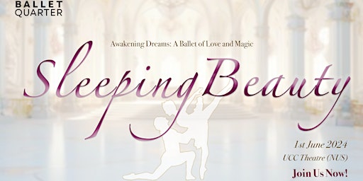 Sleeping Beauty 2024 | NUS University Cultural Centre