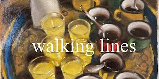 Walking Lines: A promenade through painting and poetry | 51a Chatsworth Rd