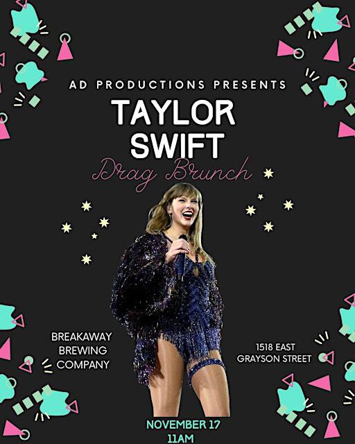 AD Productions presents Taylor Swift Drag Brunch | Breakaway Brewing Company