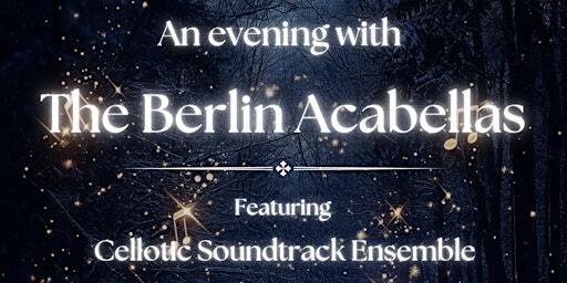 An Evening with the Berlin Acabellas | St. Thomas Church, Berlin