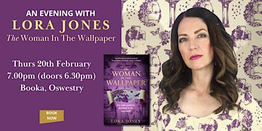 An Evening with Lora Jones - The Woman In The Wallpaper | Booka