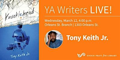 Tony Keith Jr. : "Knucklehead" | Enoch Pratt Free Library - Orleans Street Branch