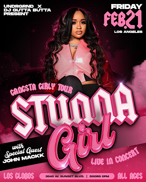 Stunna Girl LiveGangsta Girly Tour LOS ANGELES + John Mack | Los Globos