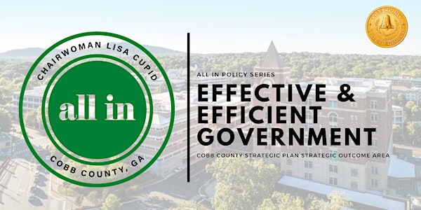 All In Cobb Policy Discussions: Effective & Efficient Government | 100 Cherokee St NE