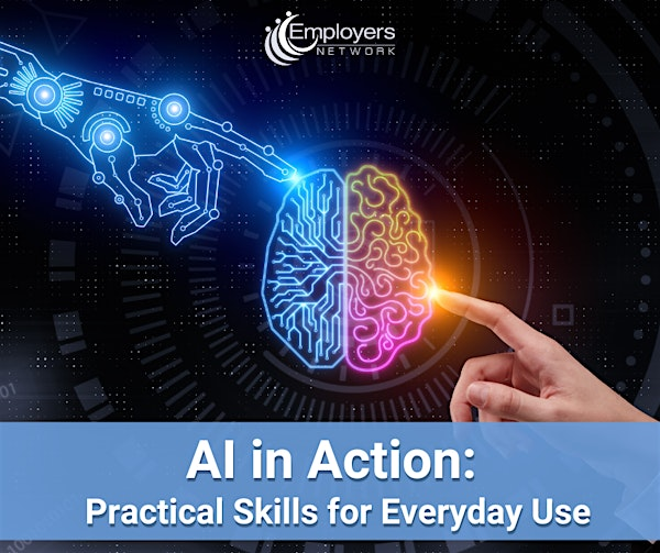 AI in Action: Practical Skills for Everyday Use | Employers Network