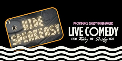 Underground Comedy @ Hide Speakeasy | The George on Washington St.