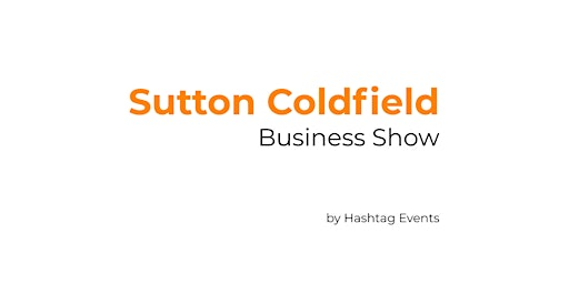 Sutton Coldfield Business Show | Sutton Coldfield Town Hall