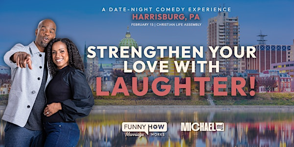 Michael Jr.'s Funny How Marriage Works Tour @ Harrisburg, PA | Christian Life Assembly