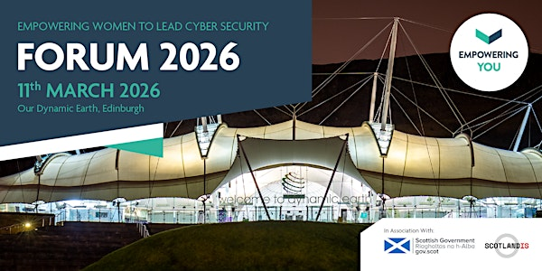 Empowering Women to Lead Cyber Security - Forum 2026 | Our Dynamic Earth