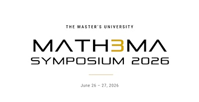 Math3ma Symposium 2026 | The Master's University