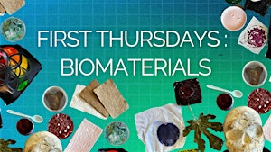 First Thursdays at Genspace:  Biomaterials | Genspace