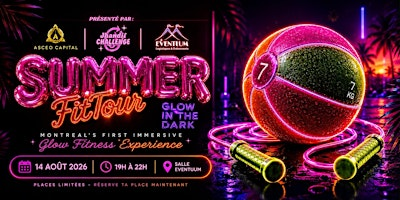 GLOW IN THE DARK by Summer Fit Tour | 1275 Boulevard des Laurentides
