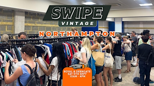 Swipe Vintage x Northampton Kilo Sale | Royal & Derngate