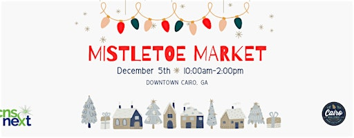 11th Annual  Mistletoe Market Vendor Sign-up | Cairo City Hall, North Broad Street, Cairo, GA, USA