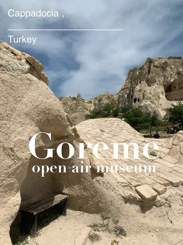 “ Goreme museum “ พิพิธภัณฑ์แบบ open air 