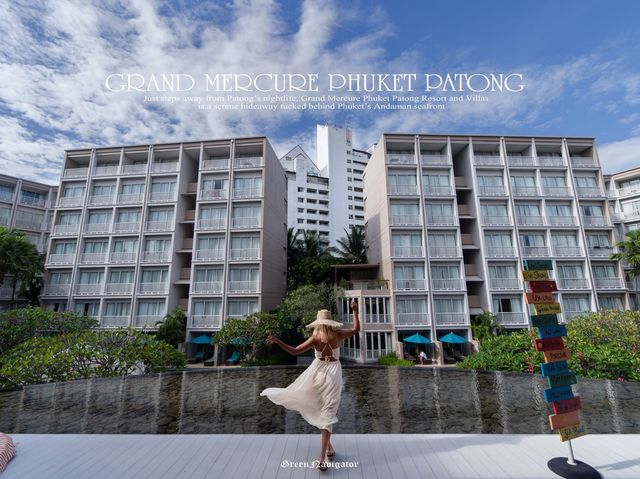 Grand mercure patong ที่พักสุดเลิศใจกลางป่าตอง💚