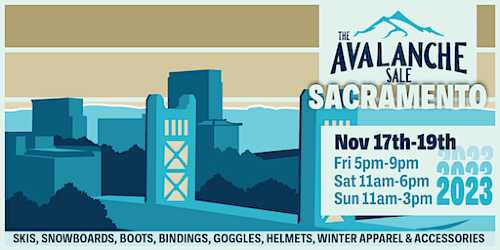 2023 The Avalanche Sale Sacramento, Ski & Snowboard Swap, Nov 17 - 19 ( Sacramento) Dates and Itineraries | Trip.com
