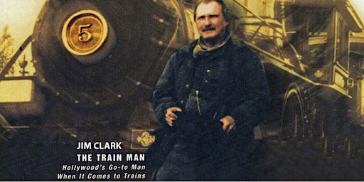 Jim Clark, "The Trainman" Lecture | Nashville Social Club Carson City