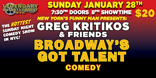 Greg Kritikos Presents Broadway S Got Talent Comedy Show January 28th