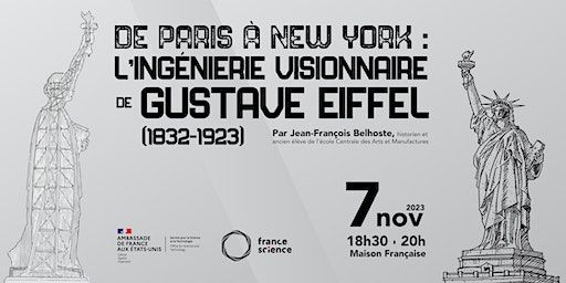 De Paris à New York : L'ingénierie visionnaire de Gustave Eiffel | La Maison Française at the Embassy of France