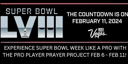Pro Player Prayer Project Super Bowl Experience | Las Vegas, NV, USA