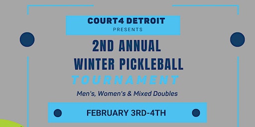 2nd Annual Winter Pickleball Tournament | Court4 Detroit