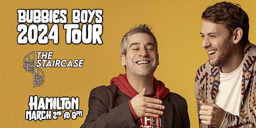 Bubbies Boys Live in Hamilton @ Staircase Theatre | The Staircase