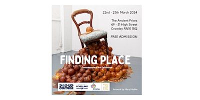 Finding Place - Contemporary Art Exhibition: Private View | 49 High St