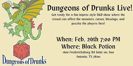 Dungeons of Drunks Live! | Black Potion, Fredericksburg Road, San Antonio, TX, USA