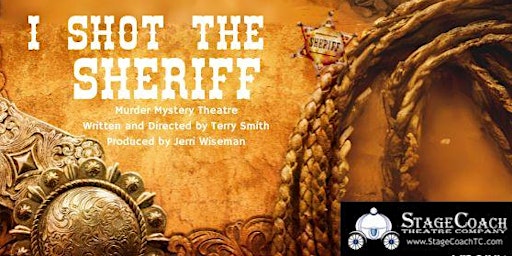 Murder Mystery - I shot the Sheriff! | Creek's Edge Winery