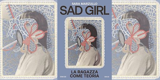 Sara Marzullo: Sad Girl | Istituto Italiano di Cultura