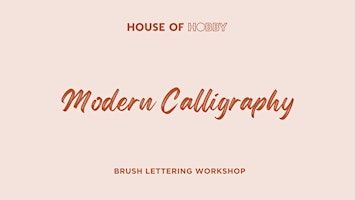Modern Calligraphy - Brush Lettering for Beginners Workshop | Hobby Studio