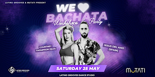 WE LOVE BACHATA - Workshops & Party | Latino Grooves Dance Studio