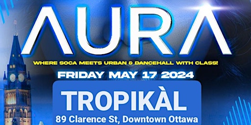 AURA OTTAWA ft. Dr JAY , DJ SHY , MENACE THE DJ & Many More | Tropikal