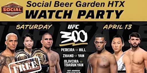 UFC 300: Pereira vs Hill Watch Party in Houston, TX at Social Beer Garden | Social Beer Garden HTX