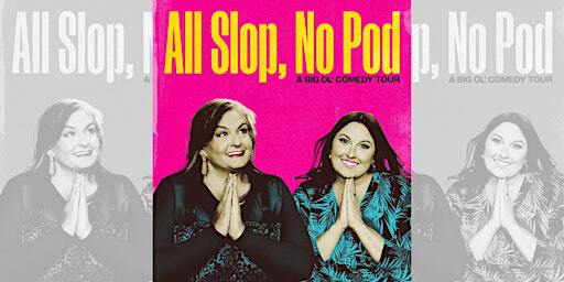 Libbie Higgins & Tina Dybal: All Slop, No Pod Comedy Tour | The Elliot