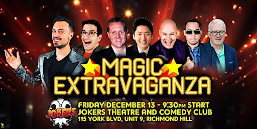 Magic Extravaganza - The Magic of the Holidays | Jokers Theatre and Comedy Club Toronto