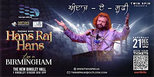 HANS RAJ HANS LIVE IN BIRMINGHAM | The New Bingley Hall