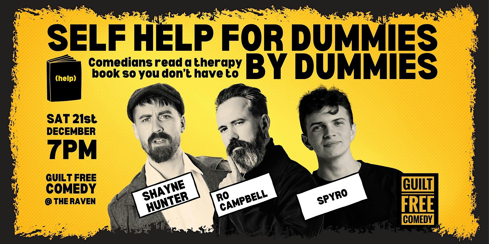 Self-Help for Dummies, By Dummies | West End Comedy | The Raven Hotel
