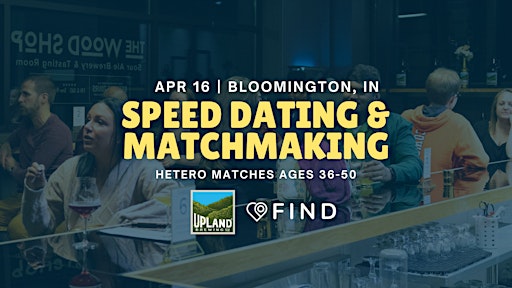 Speed Dating for Singles Ages 36-50 | Bloomington, IN | 354 W 11th St