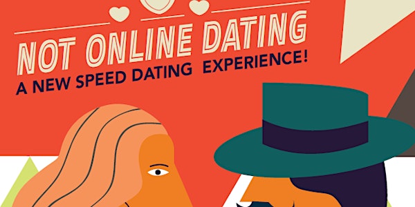 NOT ONLINE DATING PRESENTS: SPEED DATING & SINGLES MIXER - (AGES 35  - 49) | Pop's For Italian