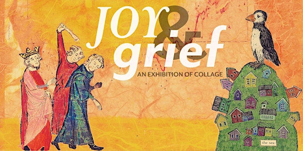 Joy & Grief Opening Reception | Kolaj Institute
