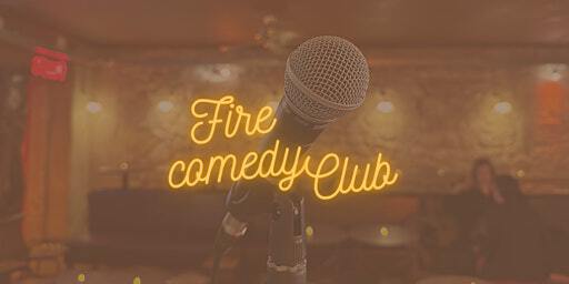 Fire Comedy Club | Fire Walk Bar