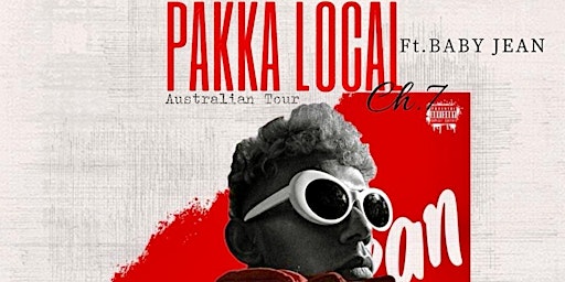 PAKKA LOCAL CH 7 FT BABY JEAN Sydney | 100 George St